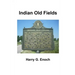 Indian Old Fields