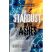 The Stardust in the Ashes