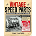 Vintage Speed Parts: The Equipment That Fueled the Industry