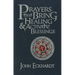 Prayers That Bring Healing and Activate Blessings