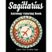 Sagittarius Astrology Coloring Book: Color Your Zodiac Sign