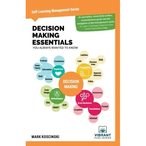 Decision Making Essentials You Always Wanted to Know