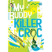 My Buddy, Killer Croc
