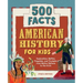 American History for Kids: 500 Facts!