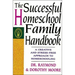 The Successful Homeschool Family Handbook