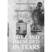 The Land Drenched in Tears