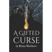 A Gifted Curse