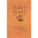 Daily Feast: Meditations from Feasting on the Word: Year A