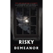 Risky Demeanor