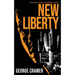 New Liberty: A dark, urban thriller