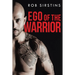 Ego of the Warrior