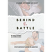 Behind the Battle