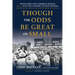 Though the Odds Be Great or Small: Notre Dame's 1957 Comeback Season and the Year That Changed College Football