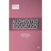 Augmented Education: Bringing Real and Virtual Learning Together