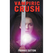 Vampiric Crush