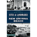 Historic Sites and Landmarks of New Smyrna Beach