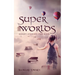 Super Worlds