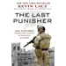 The Last Punisher: A Seal Team Three Sniper's True Account of the Battle of Ramadi
