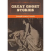 Great Ghost Stories