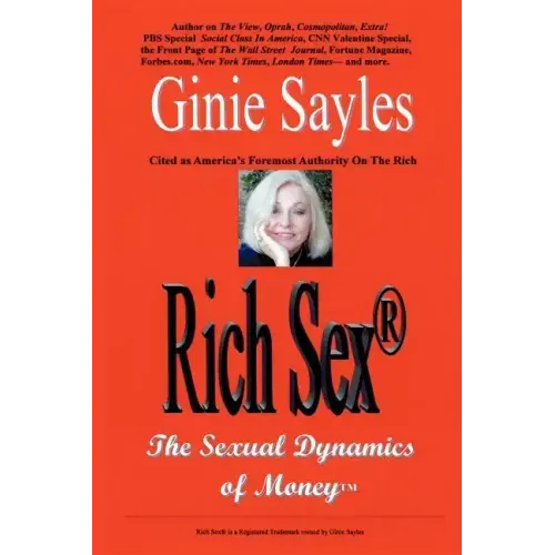 Rich Sex (R): The Sexual Dynamics of Money