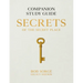 Secrets of the Secret Place: Companion Study Guide (Legacy Edition)