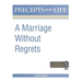 Marriage Without Regrets Study Guide (Precepts for Life)