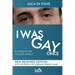 I WAS GAY ONCE in Medjugorje I found myself
