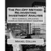 The Pay-Off Method: Re-Inventing Investment Analysis: With numerical application examples from different industries