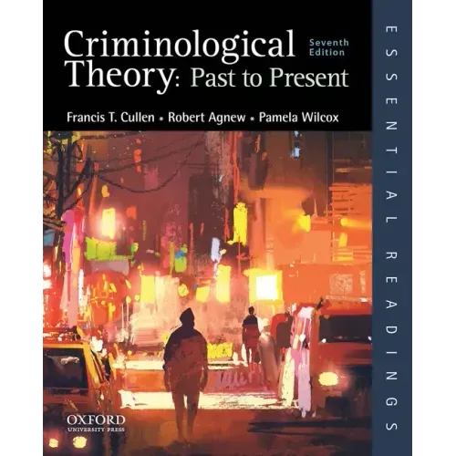 Criminological Theory: Past to Present