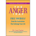 The Anger Trap: Free Yourself from the Frustrations That Sabotage Your Life