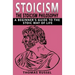 Stoicism: The Stoicism Philosophy, A Beginner's Guide to the Stoic Way of Life