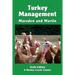 Turkey Management: A Comprehensive Guide to Raising Turkeys