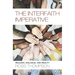 The Interfaith Imperative: Religion, Dialogue, and Reality