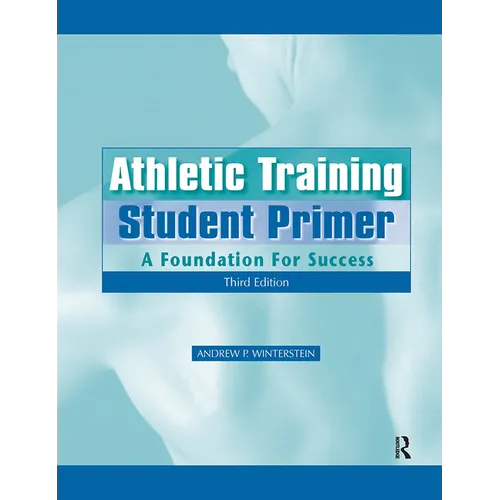 Athletic Training Student Primer: A Foundation for Success