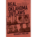 Real Oklahoma Outlaws: Major Crimes, Prison Time & Jail Breaks-The True Story of the Justice & Davis Crime Families