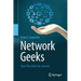 Network Geeks: How They Built the Internet