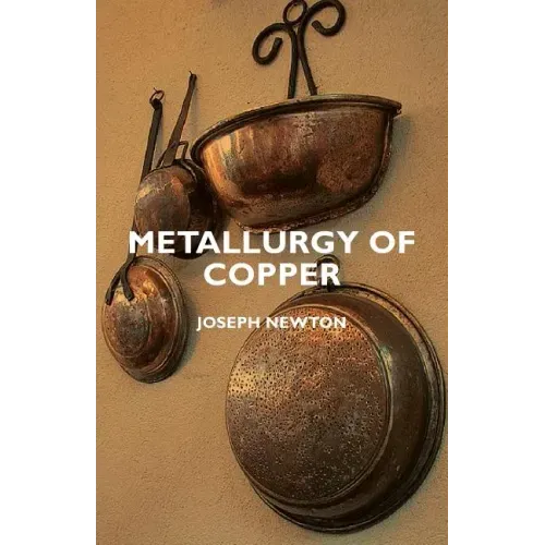 Metallurgy of Copper