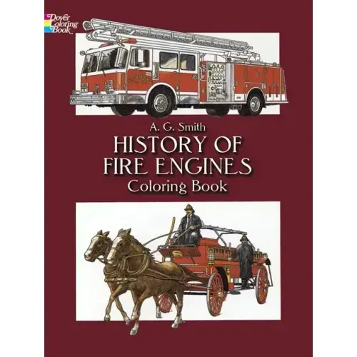 History of Fire Engines Coloring Book