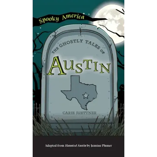 Ghostly Tales of Austin
