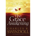 The Grace Awakening: Believing in Grace Is One Thing. Living It Is Another.