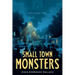 Small Town Monsters