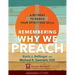 Remembering Why We Preach: A Retreat to Renew Your Spirit and Skill