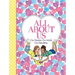 All about Us: Our Friendship, Our Dreams, Our World