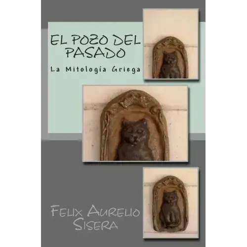 El Pozo del Pasado: La Mitología Griega