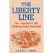 The Liberty Line: The Legend of the Underground Railroad