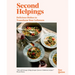 Second Helpings: Delicious Dishes to Transform Your Leftovers