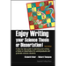 Enjoy Writing Your Science Thesis or Dissertation!: A Step-By-Step Guide to Planning and Writing a Thesis or Dissertation for Undergraduate and Gradua