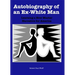 Autobiography of an Ex-White Man: Learning a New Master Narrative for America