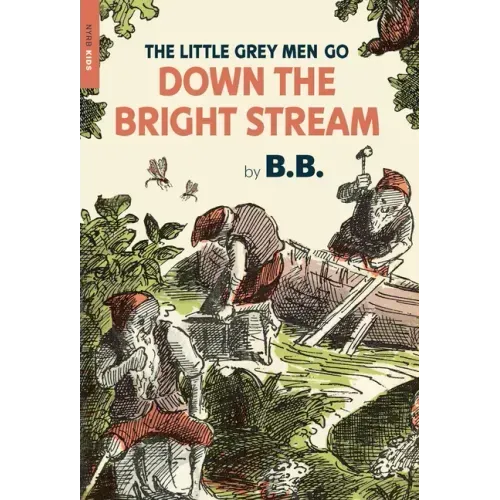 The Little Grey Men Go Down the Bright Stream