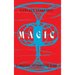 Magic: A Practical Philosophy of Being